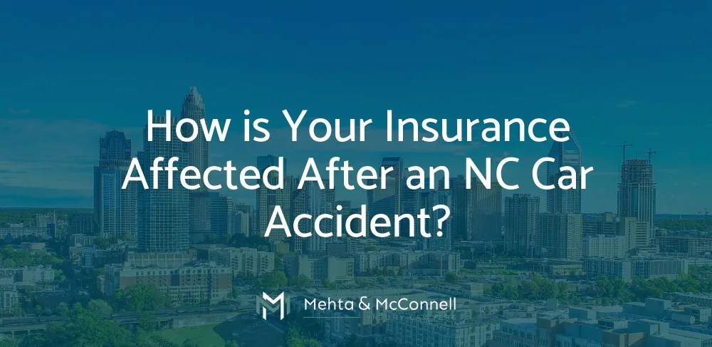 How Is Your Insurance Affected After an NC Car Accident?