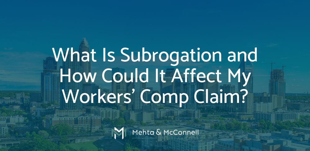 What Is Subrogation and How Could It Affect My Workers’ Comp Claim?