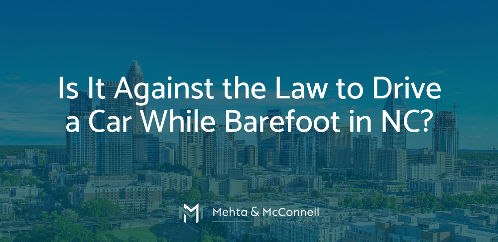 Is It Against the Law to Drive a Car While Barefoot in NC?